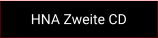HNA Zweite CD