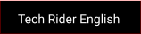 Tech Rider English